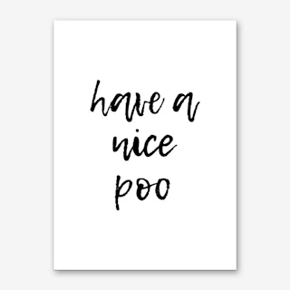 Have A Nice Poo Art Print