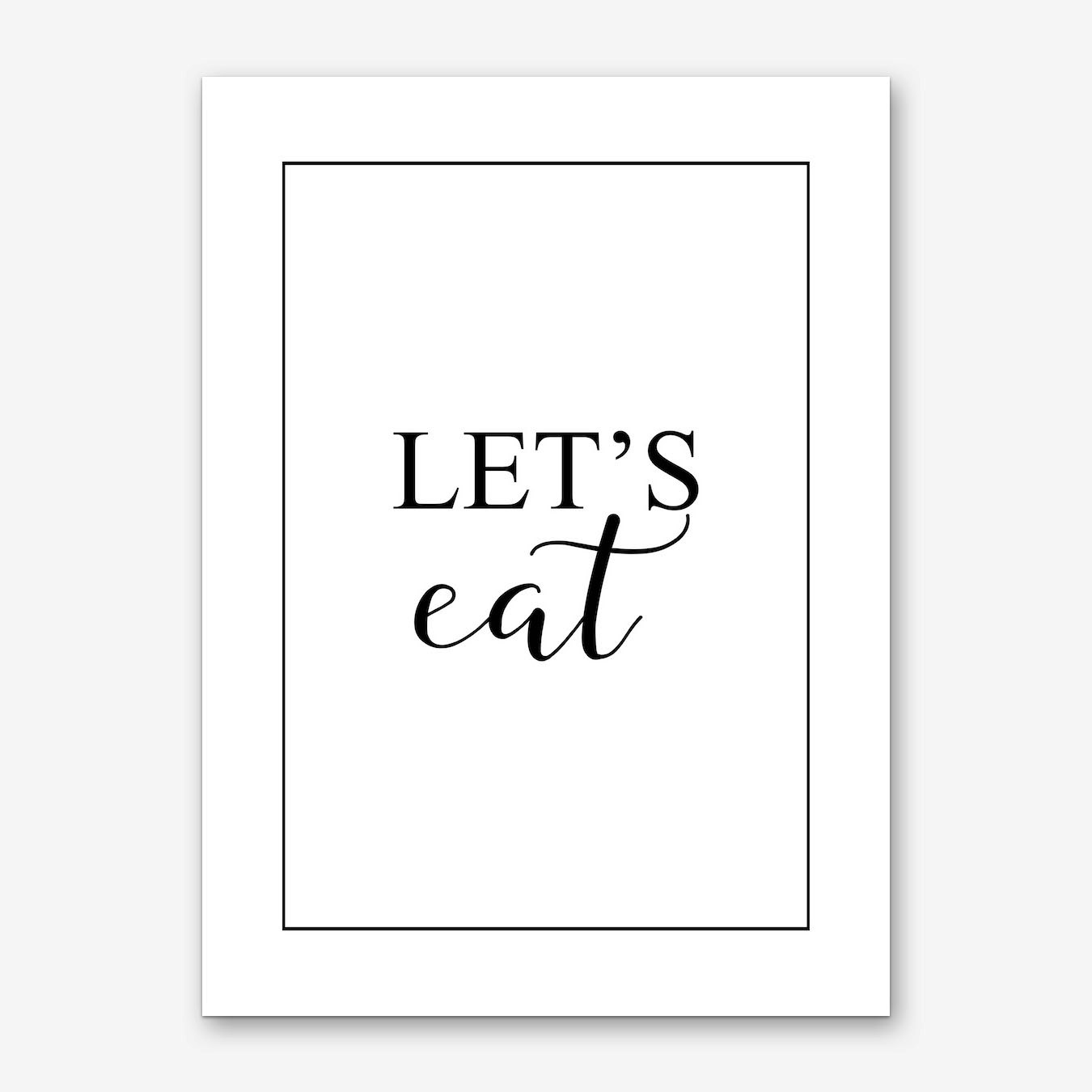 Let's Eat Typography Art Print Black and White Kitchen Wall Poster Framable Modern