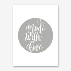Made With Love Art Print