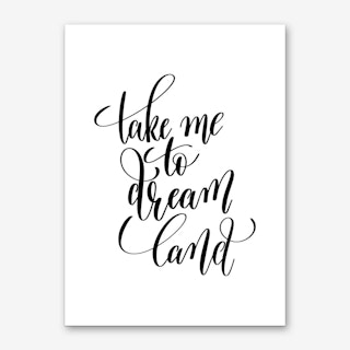 Take Me To Dream Land Art Print