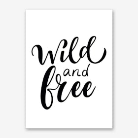 Wild and Free Art Print