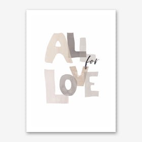 All For Love Art Print