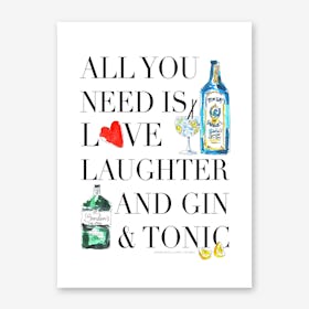 All You Need is Gin Art Print