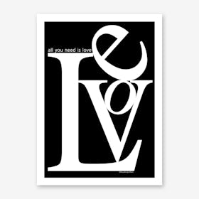 All you need is Love Art Print