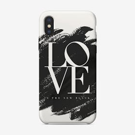 Love is the New Black iPhone Case