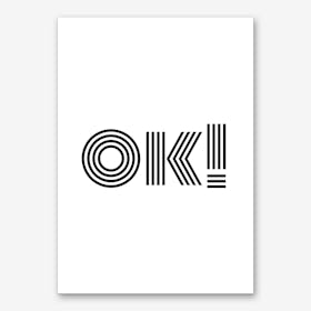 Ok Multiline Art Print