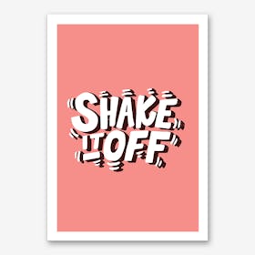 Shake It Off Art Print