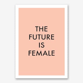 The Future Is Female Peach Black Art Print