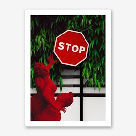 Stop Darling I Art Print