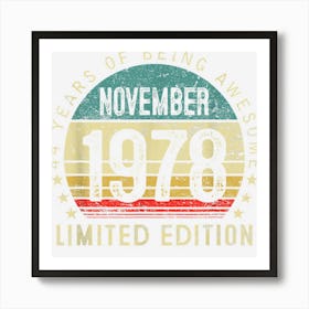 44 Year Old Gifts Vintage November 1978 44th Birthday Men 1 Art Print