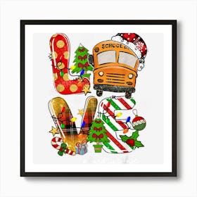 Love Bus Driver Life Funny Merry Christmas Bus Driver Gifts Art Print