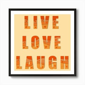 Live love laugh Art Print