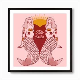 Hello Sailor Mermaids Square Art Print