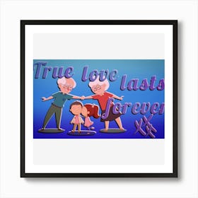 True Love Lasts Forever Art Print