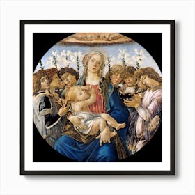 Sandro Botticelli 1445 1510 Mary With The Child And Singing Angels Cir 1477 Art Print