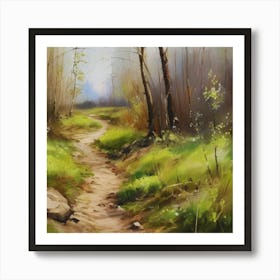 Path In The Woods.A dirt footpath in the forest. Spring season. Wild grasses on both ends of the path. Scattered rocks. Oil colors.32 Art Print