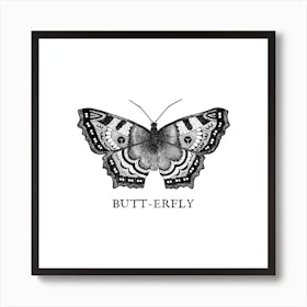 Butt Erfly Square Art Print