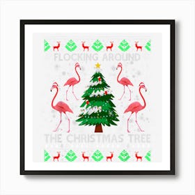 Funny Flamingo Christmas Tree Flocking Around Art Print