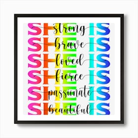 She Is Strongs Brave Loved Fierce Passionate Beautiful Retro Art Print