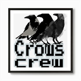 Crows Crew Art Print