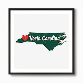 I Love North Carolina Art Print