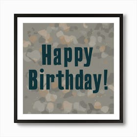 Happy Birthday 1 Art Print