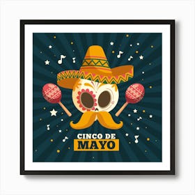 Cinco De Mayo, Cinco de mayo wall art, cinco de mayo free, cinco de mayo meaning, cinco de mayo, day of the dead, cinco de mayo restaurant, cinco de mayo in english, cinco de mayo menu, cinco de mayo colors, cinco de mayo day of the dead date, 7 Art Print