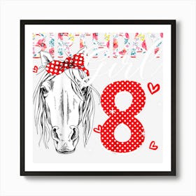 Kids Horse Lovers 8th Birthday Theme Girl B Day 8 Year Old Art Print