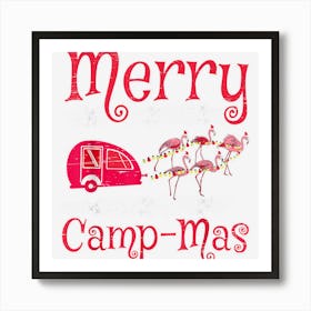 Merry Camp Mas Santa Claus Camper Camping Campfire Holidays 1 Art Print