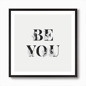 Be You Art Print