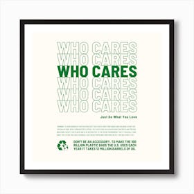 Who Cares Square Art Print