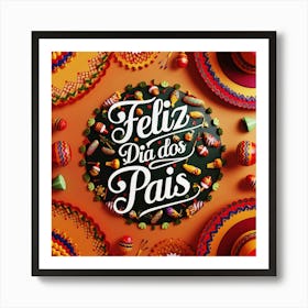 Feliz dia dos Pais typographic Happy fathers day for brazilian portuguese language greeting card postcard and congratulation fathers day dad,daddy,father,fathers day,dad,pai,family illustration wall art, clop artFiesta De Dias Dos Pares Art Print