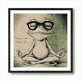 Art mural Frog Meditation "Change your mind change your life" Art Print