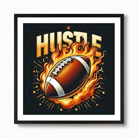 Hustle Football Art Print