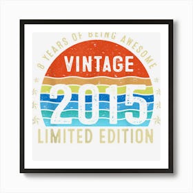 8th Birthday Gifts Vintage 2015 Limited Edition 8 Year Old 1 Art Print