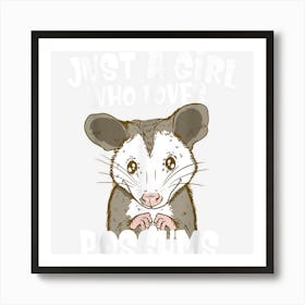 Just A Girl Who Loves Possums Animal Art Print