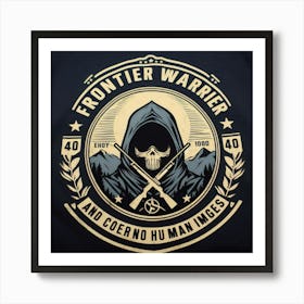 Frontier Warrior 1 Art Print