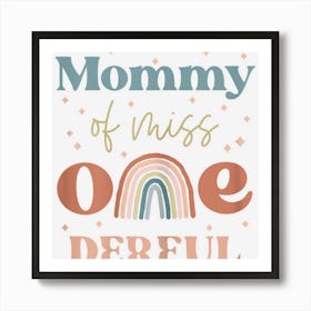 Womens Mommy Of Miss Onederful Boho Rainbow Daughter First Birthday Art Print