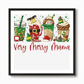 Very Merry Mama Family Christmas Coffee Lover Xmas Family Art Print