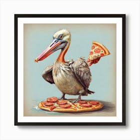 Pelican Pizza 2 Art Print