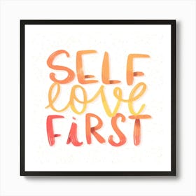 Self Love First Art Print