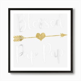 Funny Arrow Blessed Pap Pap For Thanksgiving Art Print