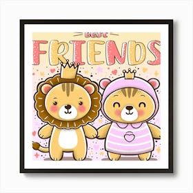 Cute Lion And Teddy Bear, Best Friends Art Print