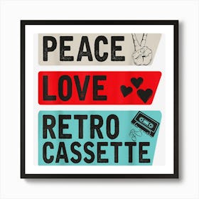 Peace Love Retro Cassette Instrument Cassette 90s Style Art Print