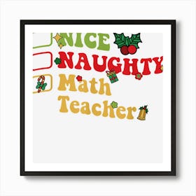 Groovy Nice Naughty Math Teacher Christmas List Art Print