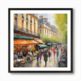 Paris Cafes.Cafe in Paris. spring season. Passersby. The beauty of the place. Oil colors.21 Art Print