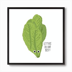 Lettuce Do Our Best! Art Print