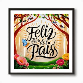 Feliz dia dos Pais typographic Happy fathers day for brazilian portuguese language greeting card postcard and congratulation fathers day dad,daddy,father,fathers day,dad,pai,family illustration wall art, clop artFeliz Dia Dos Pais Art Print