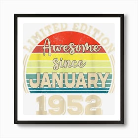 Awesome Since January 1952 Born In January Dad Mom Birthday Art Print