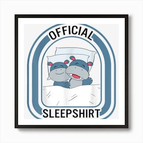 Sleep Official Hippopotamus Sleepyhead Sleeping Lover Couple Art Print